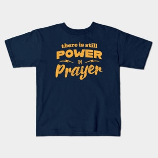 Power In Prayer - Yellow Kids T-Shirt